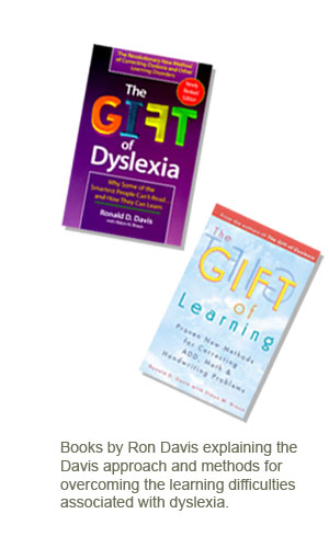 Books titled The Gift of Dyslexia and The Gift of Learning by Ron Davis that explain the Davis approach and methods for overcoming learning difficulties associated with dyslexia